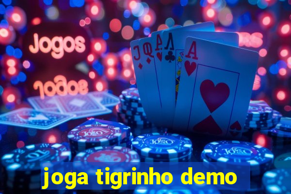 joga tigrinho demo